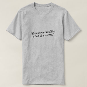 Camiseta Correndo como um peido numa luva.