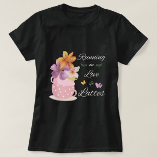 Camiseta Correndo de Amor e Cafés com Arte Floral de Café