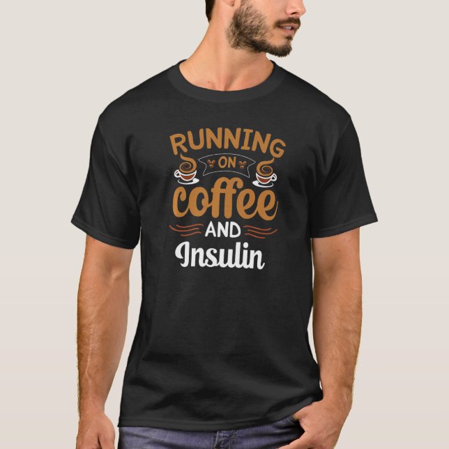 Camiseta Correndo Em Café E Insulina Cafeína (Frente)