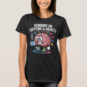 Camiseta Correndo em Cafeína e Ansiedade Cérebro Engraçado