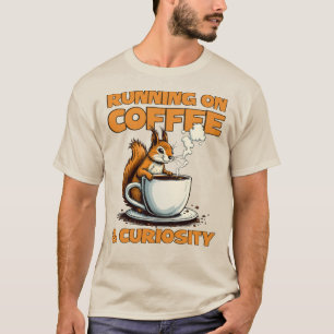 Camiseta Correndo no café e na curiosidade - café de esquil