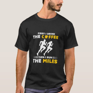 Camiseta Correndo - Primeiro Bebo Café E Depois Comi
