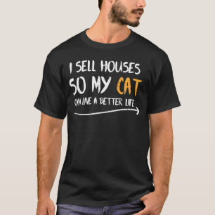 Camiseta Corretor de imóveis Vendo Casas para que meu Gato