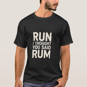 Camiseta Corri Achei Que Você Disse Rum Bebida Corredor Mar