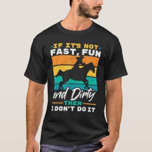 Camiseta Corrida de barril Se não for um ventilador rápido
