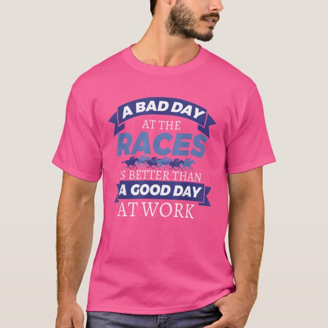 Camiseta Corrida De Cavalo Dia Ruim Em Races Citando Presen (Frente)