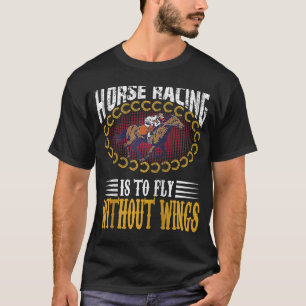 Camiseta Corrida De Cavalo É Voar Sem Asas Citação Jockeys