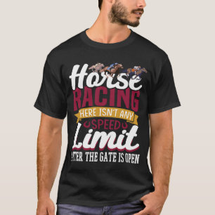 Camiseta Corrida de Cavalos Não Há Limite de Velocidade Dep