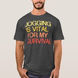 Camiseta Corrida É Vital Para Minha Sobrevivência