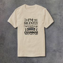 Camiseta Corrigindo silenciosamente sua gramática