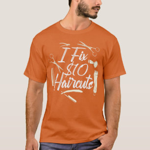 Camiseta Corrijo 10 Dólares Cortes de Cabelo Barber Cabelo