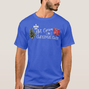 Camiseta Corro no Cacau Quente e no Natal Cheio Feliz Natal