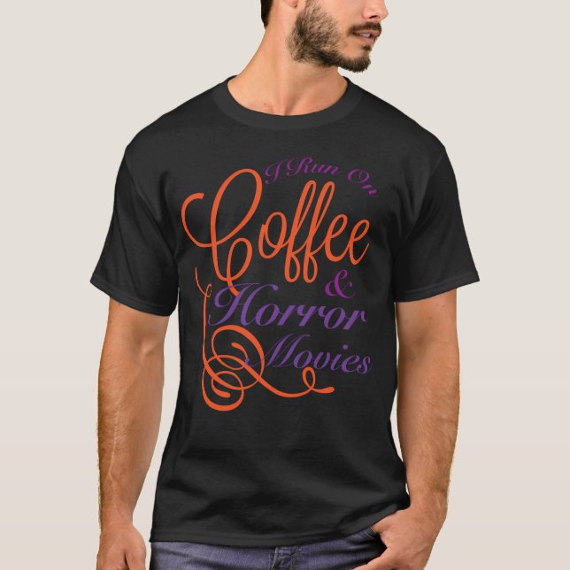 Camiseta Corro No Café E Nos Filmes De Horror (Frente)