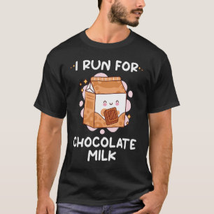 Camiseta Corro Para O Chocolate Milk Comida Comer Graphic