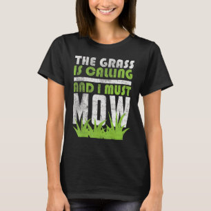 Camiseta Cortar a grama Jardim de trabalho A grama está cha
