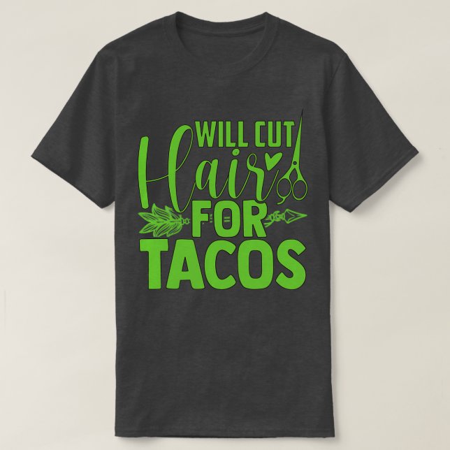 Camiseta Cortará Cabelo Para Tacos (Frente do Design)