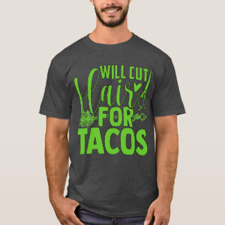 Camiseta Cortará Cabelo Para Tacos