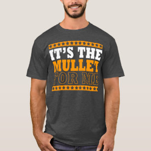 Camiseta Corte de cabelo Mullet dos anos 80 Itshe Mullet Fo