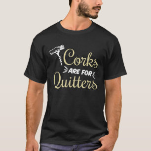 Camiseta Cortiça De Vinho Engraçada É A Ideia De Vinho De Q