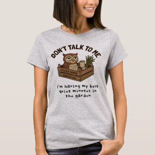 Camiseta Coruja Engraçada Não Fale Comigo Jardim Amante Do
