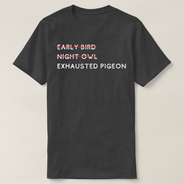 Camiseta Coruja-Noite-Pássaro Esgotado Pombo 1 (Frente do Design)