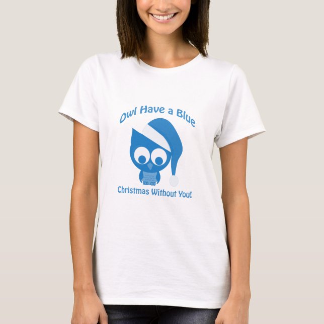 Camiseta Coruja tem um Natal azul sem você (Frente)