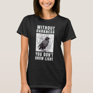Camiseta corvo raven. Sem escuridão você não conhece a luz.