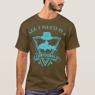 Camiseta CORYDORAS Tudo o que preciso é um presente de cory