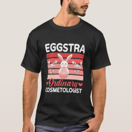 Camiseta Cosmetologista Eggstra Ordinário Feriado Páscoa