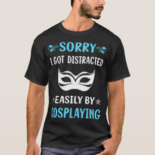 Camiseta Cosplay Cosplay Cosplayer distraído