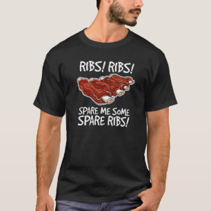 Camiseta Costelas Costelas Poupe-me Algumas Costelas de For