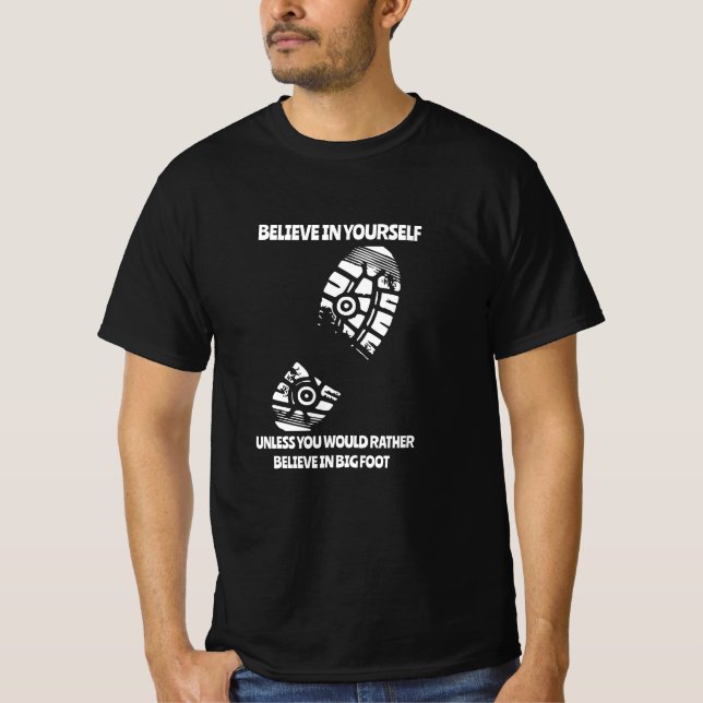 Camiseta Costume acreditar em si mesmo, a menos que seja en (Frente)