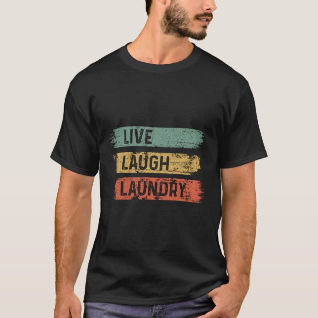 Camiseta Cota de lavanderia Live Laugh (Frente)