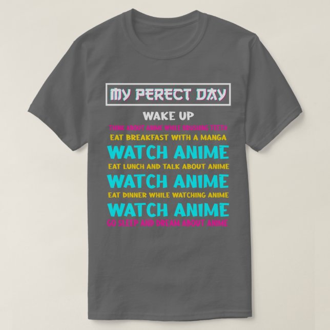 Camiseta Cota do Dia PerfeitoPresente do Cosplay Otaku (Frente do Design)