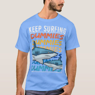 Camiseta Cota Engraçada de Tubarões Mantenha surf de surfis