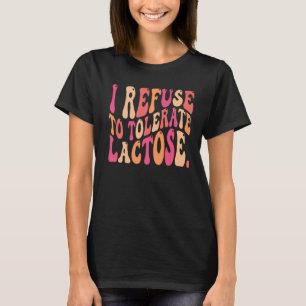 Camiseta Cota Retroativa I Recusa Tolerar Lactose Pr