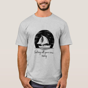 Camiseta Cotação Inspirativa Iate de Navio de Navegação