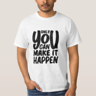 Camiseta cotação "only_u_can_make_it_action"