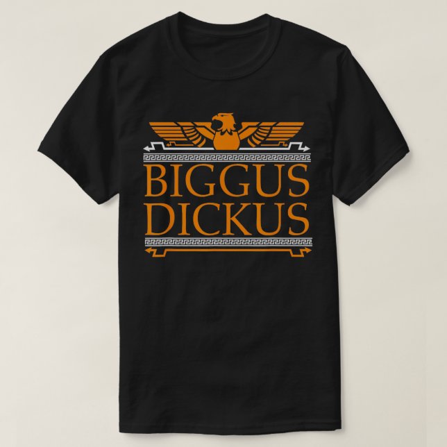 Camiseta Cotação Roman Biggus Dickus (Frente do Design)