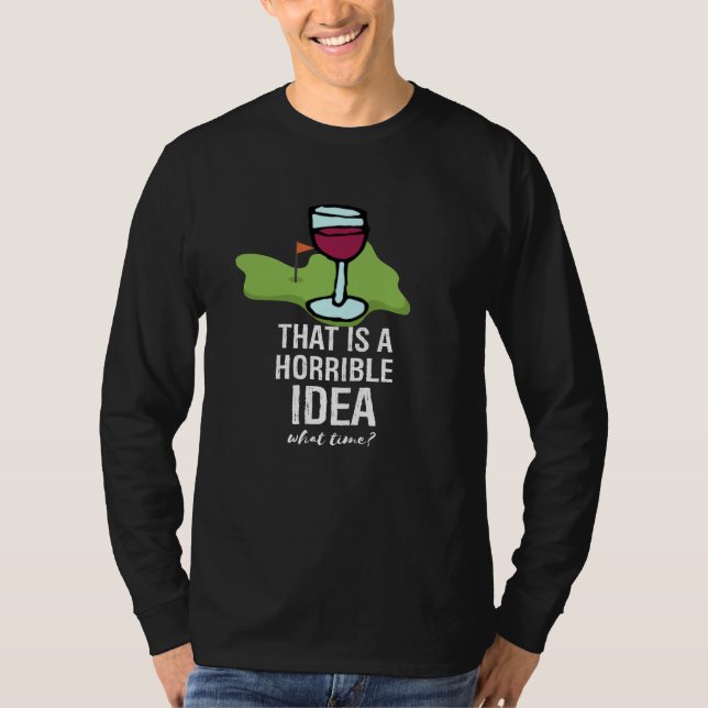 Camiseta Cotas Engraçadas de Golfe e Vinho (Frente)