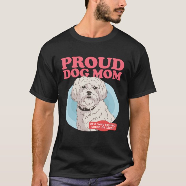 Camiseta Coton De Tulears Dog Mom Of A Spoiled Coton De Tul (Frente)