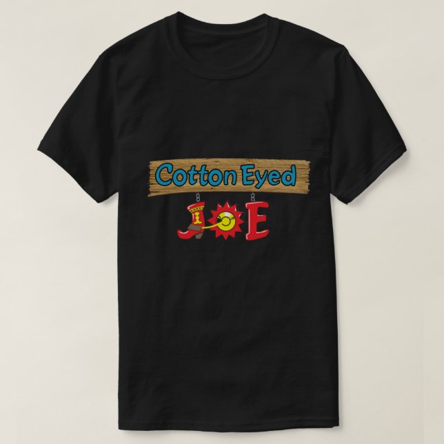 Camiseta Cotton Eyed Joe (Frente do Design)