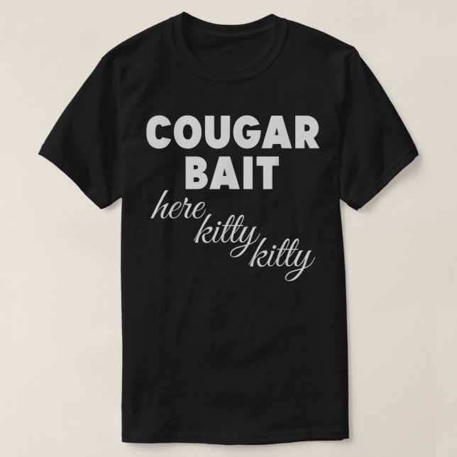Camiseta Cougar Bait Here Gatinho Gatinho 282 (Frente do Design)