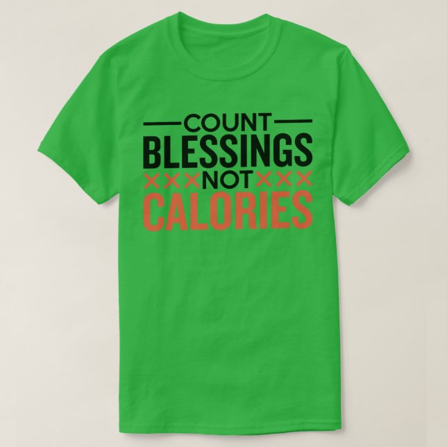 Camiseta Count Blessings Not Calories Baking  (Frente do Design)