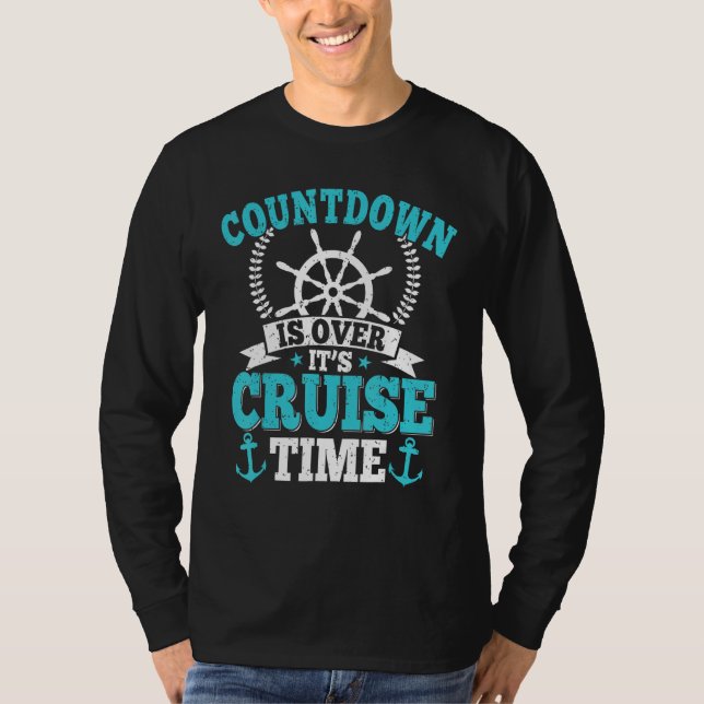 Camiseta Countdown Is Over It s Cruise Time  Cruising  Crui (Frente)