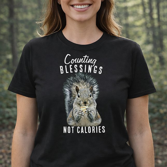 Camiseta Counting Blessings Not Calories Squirrel Christian (Counting Blessings Not Calories Funny Squirrel Shirt )
