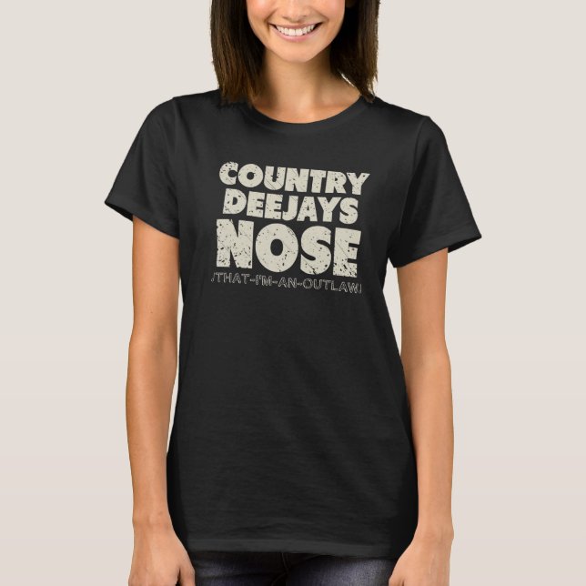Camiseta Country Deejays Nose That I'm an Outlaw  country m (Frente)