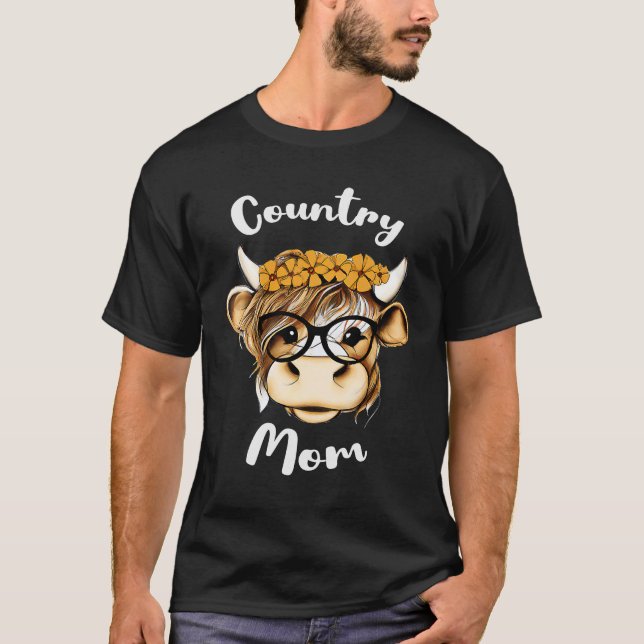 Camiseta Country Mom for Farm Mom or Cow Mom from a Country (Frente)