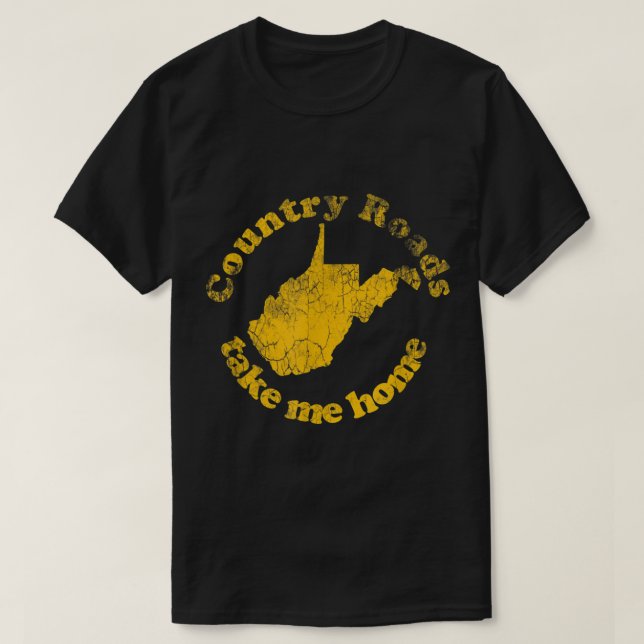 Camiseta Country Roads West Virginia Me Leve Para Casa (Frente do Design)