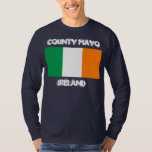 Camiseta County Mayo, Irlanda com bandeira irlandesa<br><div class="desc">County Mayo,  Irlanda com bandeira irlandesa</div>